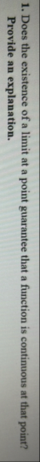 Does the existence of a limit at a point