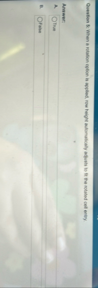 Question 5 : When a rotation option is applied,