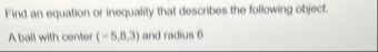 Find an equation or inequality that describes the