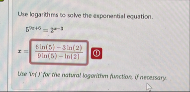 Use logarithms to solve the exponential equation.