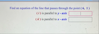 Find an equation of the line that passes through