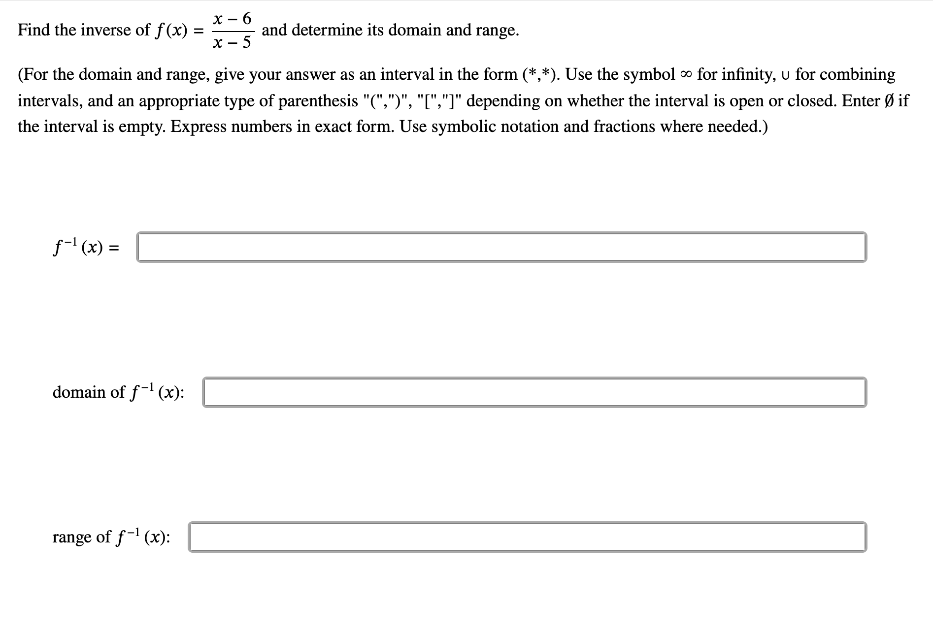 Find the inverse o f f ( x ) = x - 6 ( x - 5 ) *