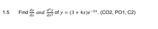 1 . 5 Find d y d x and d 2 y d x 2 of y = ( 3 + 4