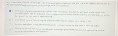 Mr . Thomas is 6 8 years old, has coverage under