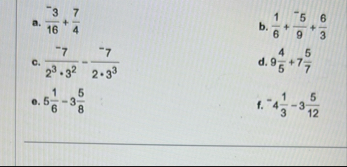a . - 3 1 6 7 4 b . 1 6 - 5 9 6 3 c . - 7 2 3 * 3