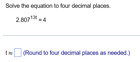 Solve the equation t o four decimal places. 2 . 8