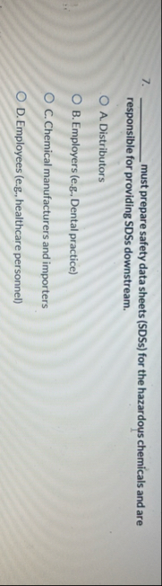 must prepare safety data sheets ( SDSs ) for the