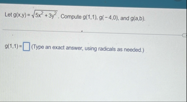 Let g ( x , y ) = 5 x 2 3 y 2 2 . Compute g ( 1 ,