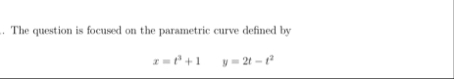The question is focused on the parametric curve