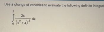 Use a change of variables to evaluate the