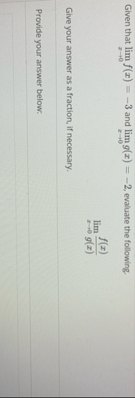 Given that lim x 0 f ( x ) = - 3 and lim x 0 g (