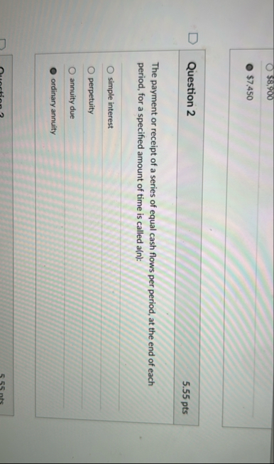 $ 8 , 9 0 0 $ 7 , 4 5 0 Question 2 5 . 5 5 pts