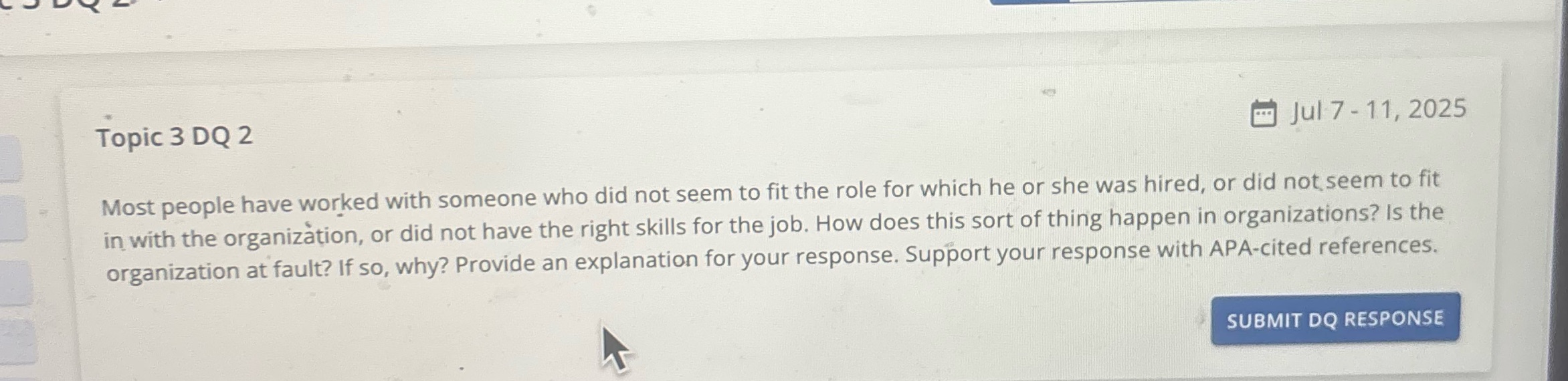 Need help with question Topic 3 DQ 2 (:] Jul 7 -