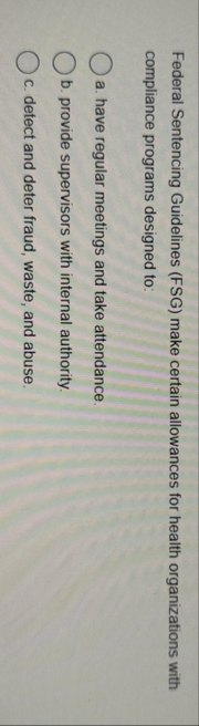 Federal Sentencing Guidelines ( FSG ) make