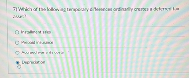 Which of the following temporary differences