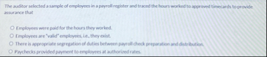 The auditor selected a sample of employees in a