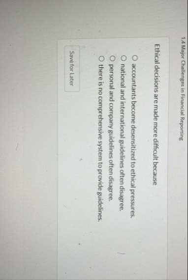 1 . 4 Major Challenges in Financial Reporting