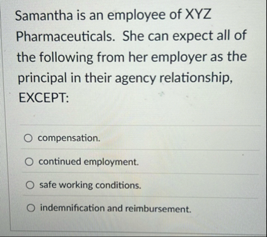 Samantha is an employee of XYZ Pharmaceuticals.