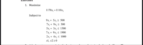 Maximize 1 1 7 0 x 1 + 1 1 1 0 x 2 Subject to 9 x