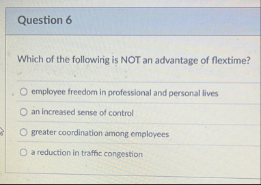 Question 6 Which of the following is NOT an