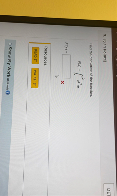 DET 9 . [ 0 / 1 Points ] Find the derivative of