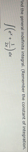 Find the general indefinite integral. ( Remember