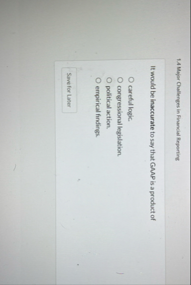 1 . 4 Major Challenges in Financial Reporting It
