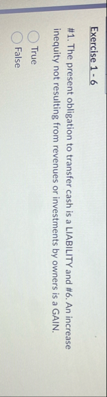 Exercise 1 - 6 # 1 . The present obligation to