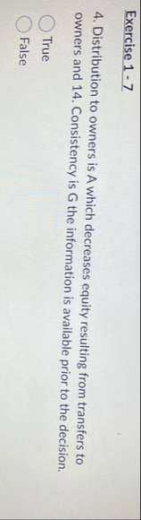 Exercise 1 - 7 4 . Distribution to owners is A