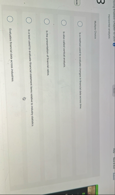 Horizontal analysis: Multiple Choice Is a method