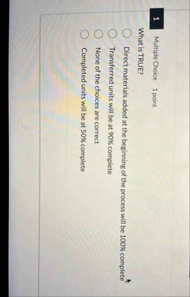 Multiple Choice 1 point What is TRUE? Direct