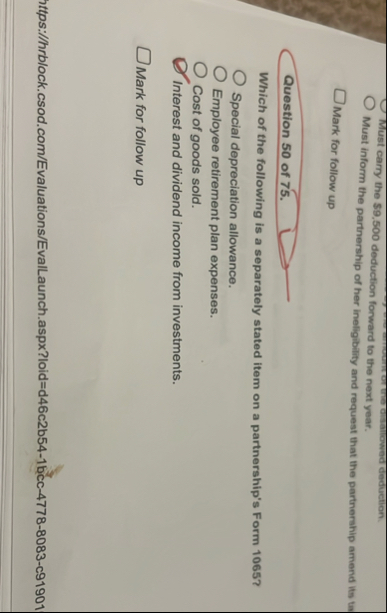 Must carry the $ 9 , 5 0 0 deduction forward to