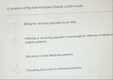 A violation of the Anti - Kickback Statute could