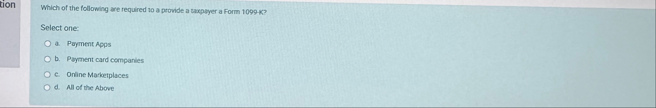 Which of the following are required to a provide