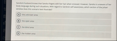 Sandra's husiband knows that Sandra fidgets with