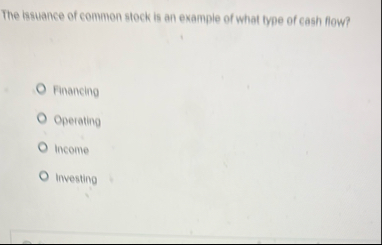 The issuance of common stock is an example of