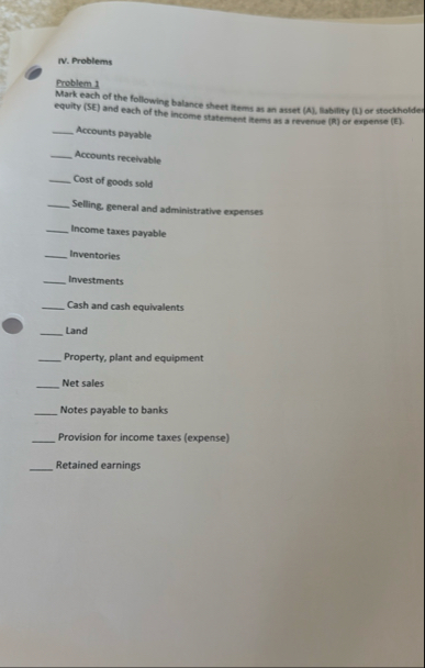 IV . Problems Problem 1 Mark each of the