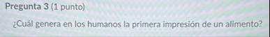 Pregunta 3 ( 1 punto ) Cu l genera en los humanos