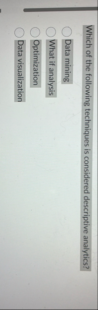 Which of the following techniques is considered