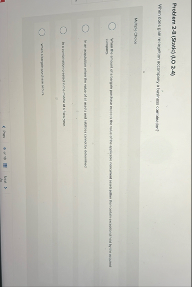 Problem 2 - 8 ( Static ) ( LO 2 - 4 ) When does