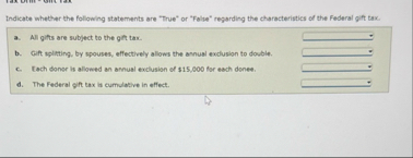 Indicate whether the following statements are