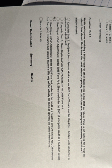 Steps 1 , 2 , and 5 . Steps 1 , 3 , and 5 . Mark