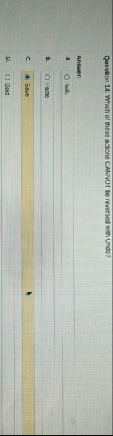 Question 1 4 : Which of these actions CANNOT be