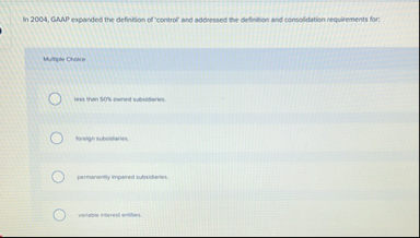 In 2 0 0 4 , GAAP expanded the definition of