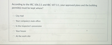 According to the IRC 1 0 6 . 3 . 1 and IBC 1 0 7