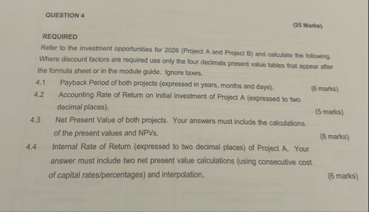 QUESTION 4 ( 2 5 Marks ) REQUIRED Refer to the