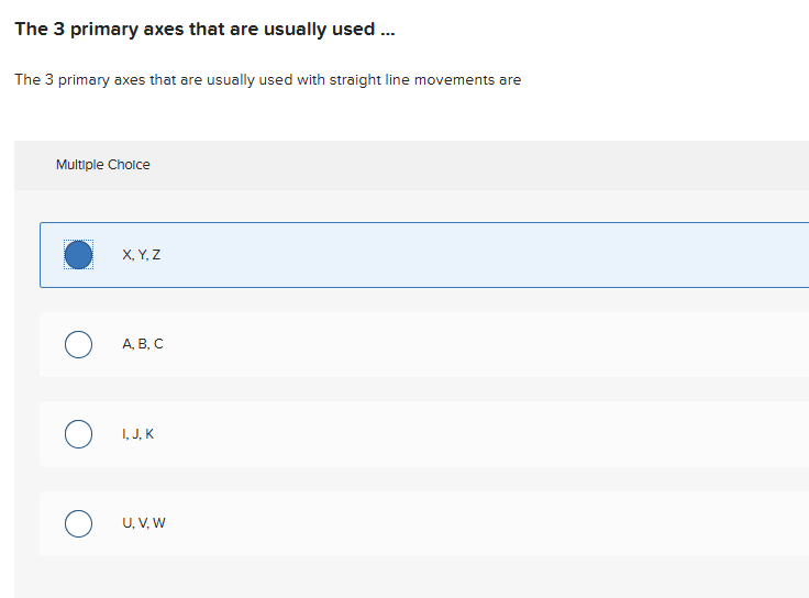 The 3 primary axes that are usually used . . .