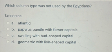 Which column type was not used by the Egyptians?