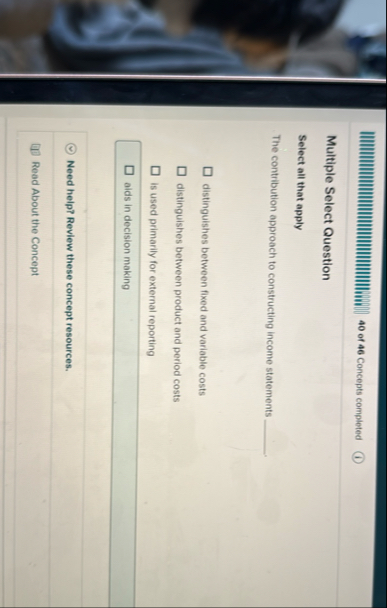 4 0 of 4 6 Concepts completed Multiple Select