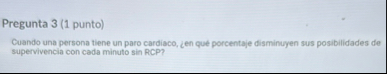 Pregunta 3 ( 1 punto ) Cuando una persona tiene